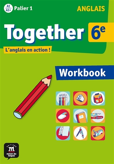 Together 6e - Workbook - L'anglais en action ! (Broché)