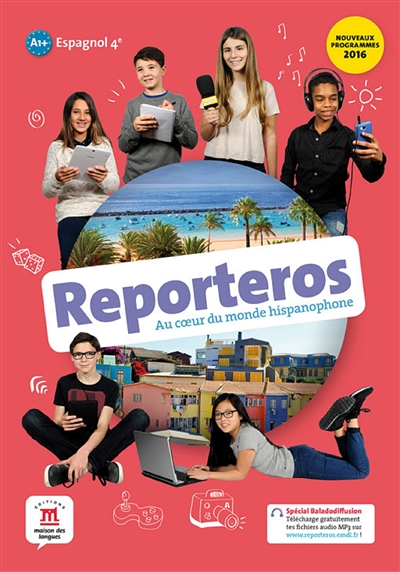 Reporteros 4e - Livre de l'élève - Au cœur du monde hispanophone (Broché)