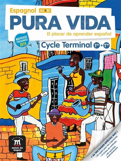 Pura vida cycle Terminal (1re et Terminale) - Livre de l'élève - El placer de aprender español (Broc