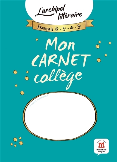 Mon carnet collège - L'archipel littéraire (Broché)