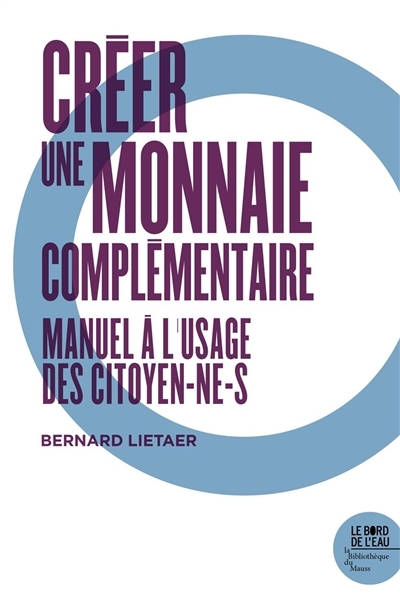 Créer une monnaie contemporaine (Broché)