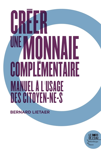Créer une monnaie contemporaine (Broché)