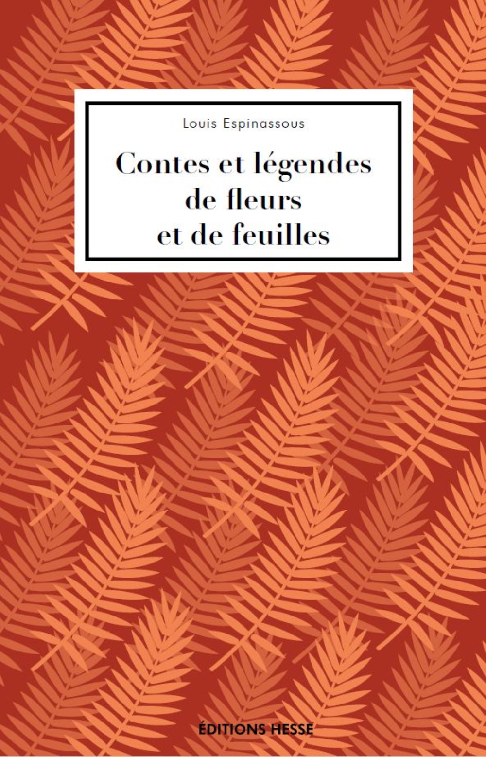Contes et légendes de fleurs et de feuilles (Grand format)