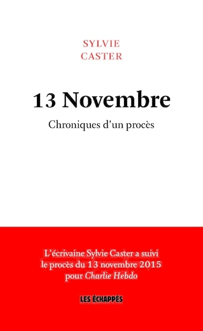13 Novembre - Chroniques d'un procès (Broché)