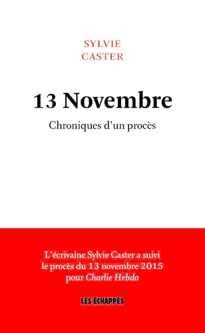 13 Novembre - Chroniques d'un procès (Broché)