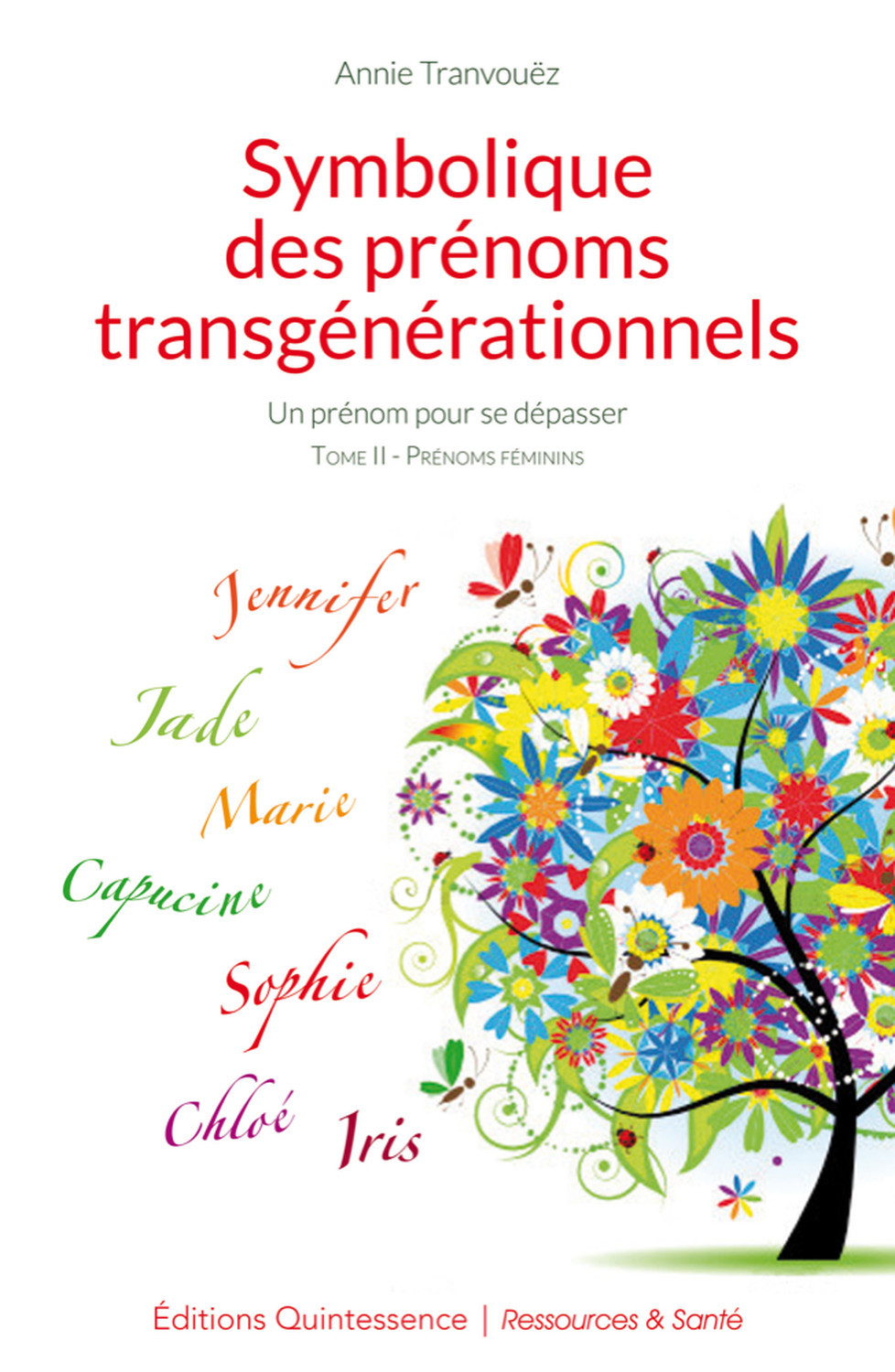 Symbolique des prénoms transgénérationnels Tome 2 (Broché)