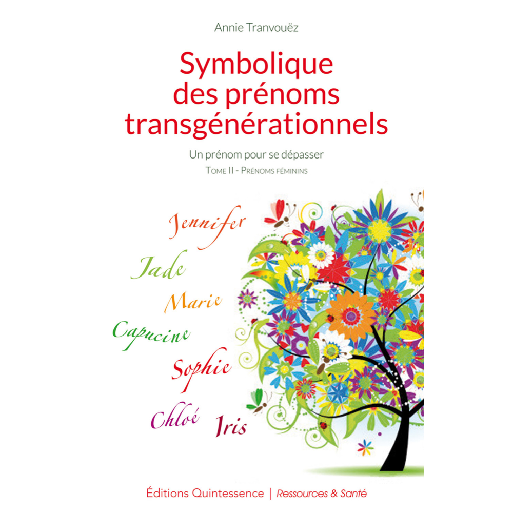 Symbolique des prénoms transgénérationnels Tome 2 (Broché)