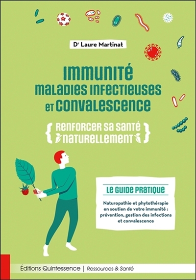 Immunité, maladies infectieuses et convalescence - Renforcer sa santé naturellement (Broché)