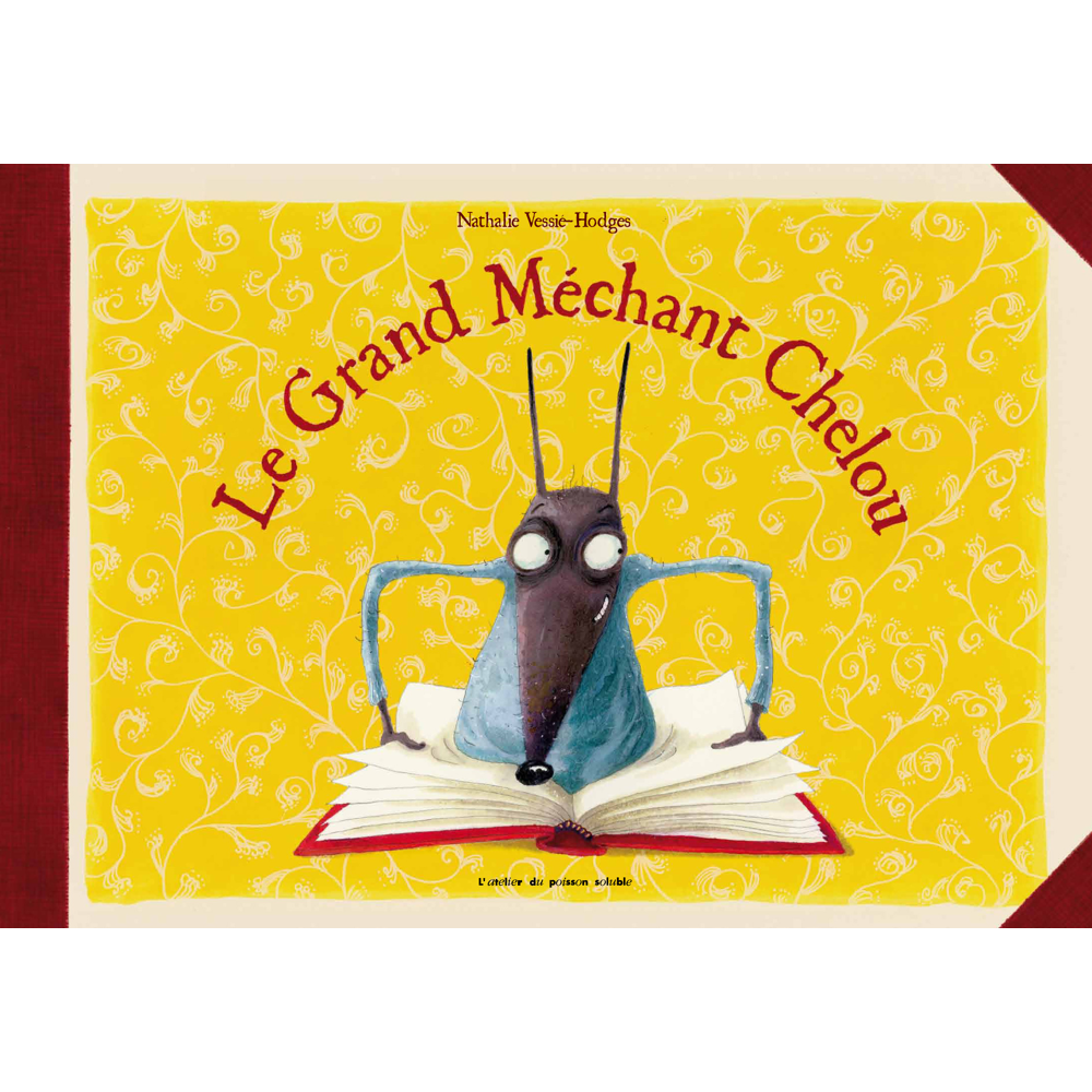 LE GRAND MÉCHANT CHELOU (Jeunesse)