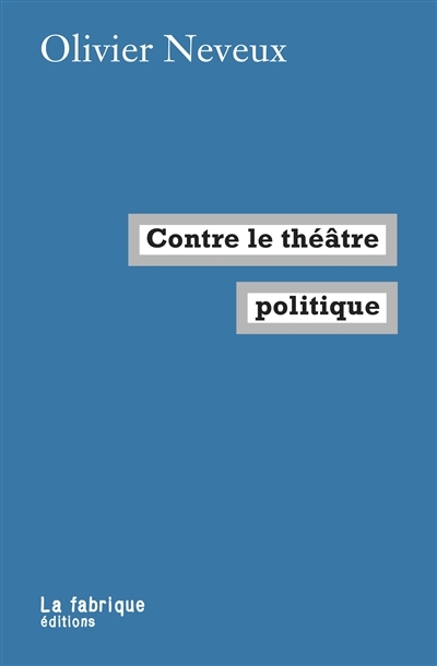 Contre le théâtre politique (Broché)