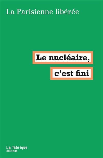 Le nucléaire, c'est fini (Broché)