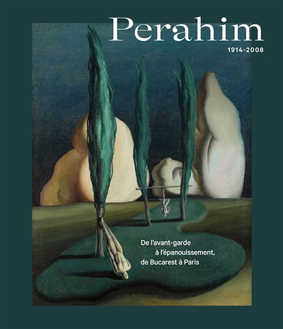 Jules Perahim. 1914-2008 - De l'avant-garde à l'épanouissement, de Bucarest à Paris (Broché)