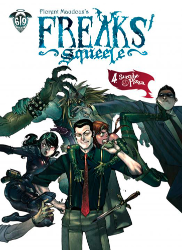 FREAKS' SQUEELE Tome 4 SUCCUBE PIZZA (BD)