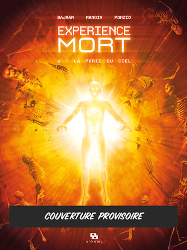 EXPERIENCE MORT Tome 4-LA PORTE DU CIEL (BD)