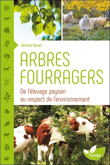 Arbres fourragers - De l'élevage paysan au respect de l'environnement (Broché)