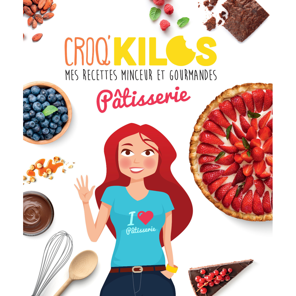 Croq'Kilos. Pâtisserie - Mes recettes minceur et gourmandes (Broché)