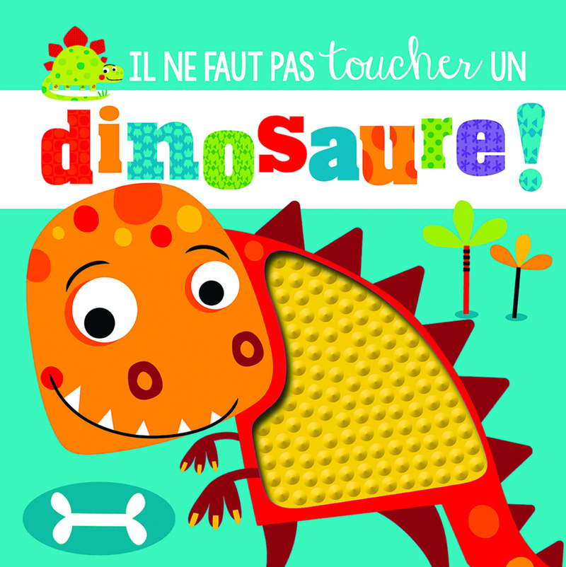 UN DINOSAURE ! (Jeunesse)