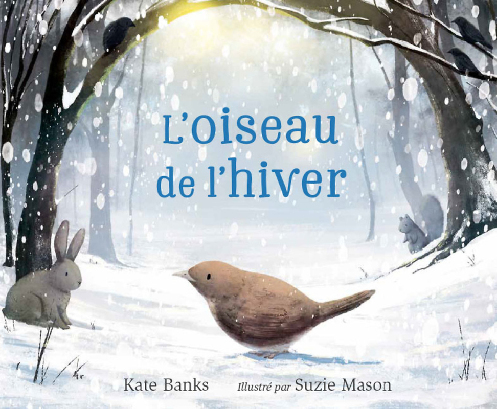 ALBUMS - HISTOIRES - L'OISEAU DE L'HIVER (Relié)