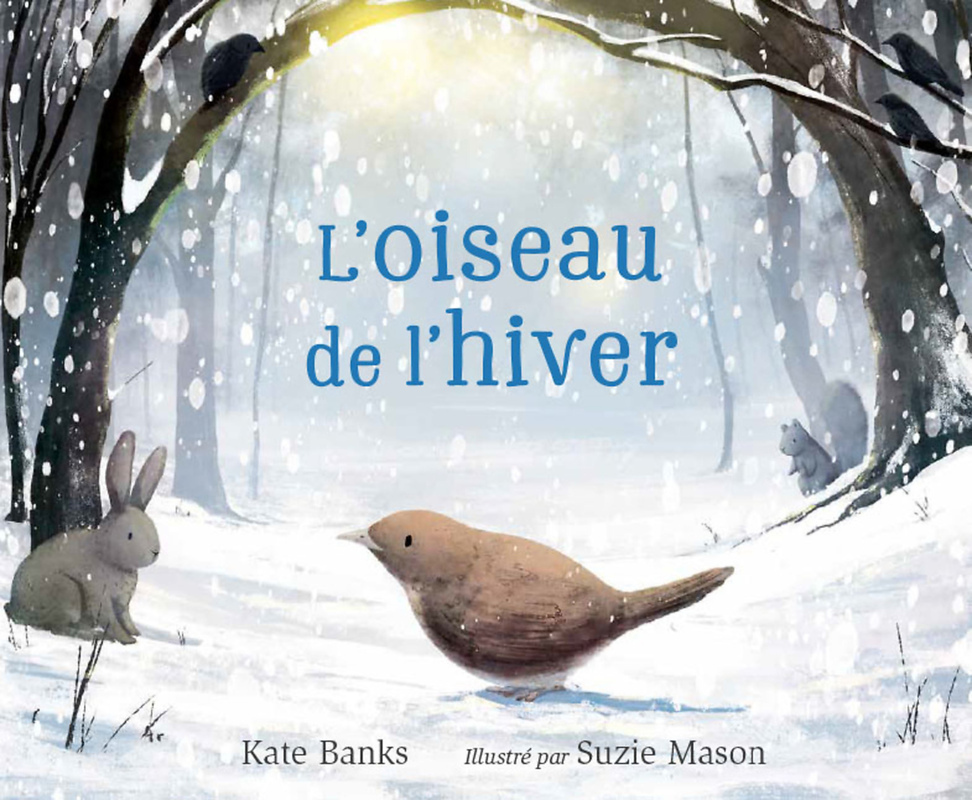 ALBUMS - HISTOIRES - L'OISEAU DE L'HIVER (Relié)