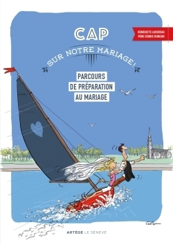 Cap sur notre mariage ! - Parcours de préparation au mariage (Broché)