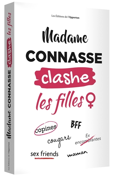 Madame Connasse clashe les filles (Grand format)