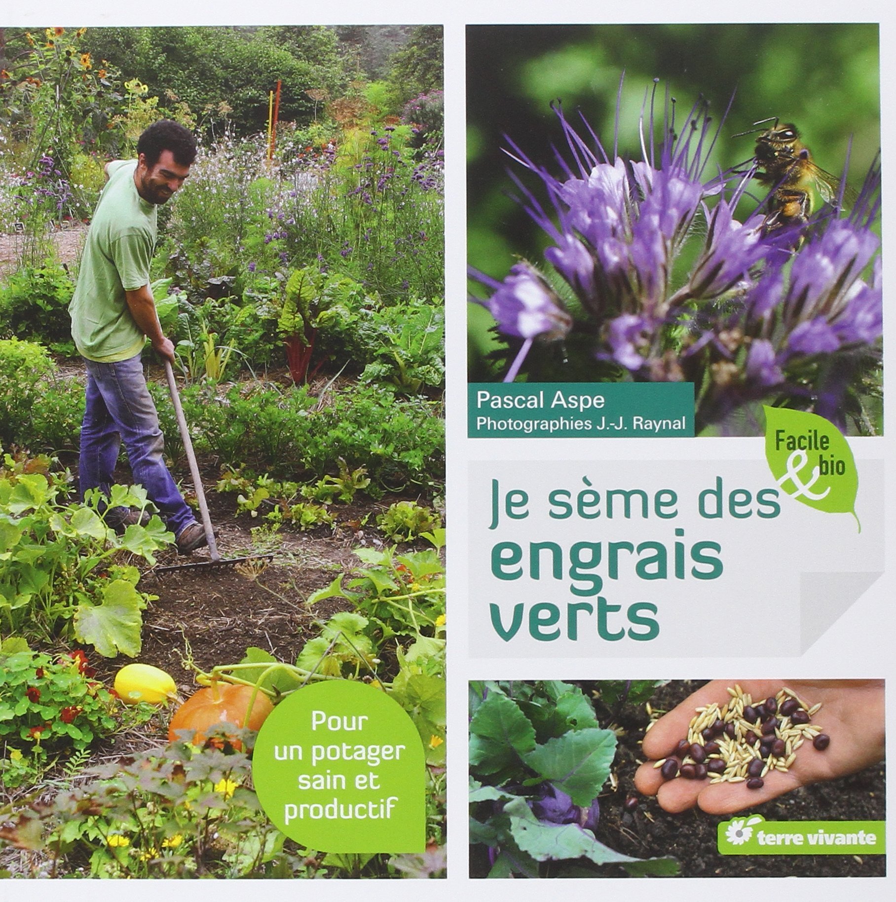 Je sème des engrais verts - Pour un potager sain et productif (Broché)