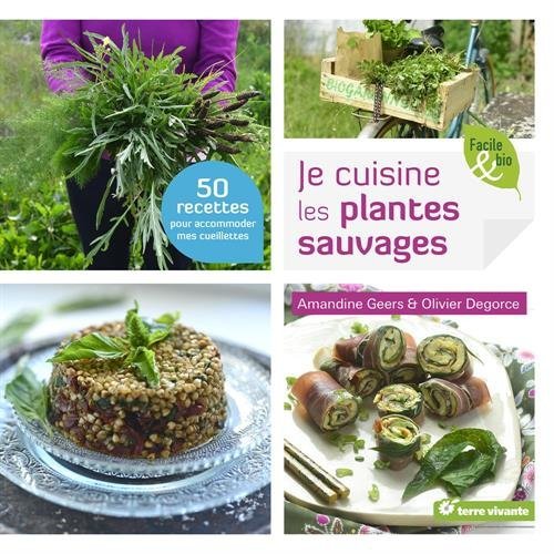 Je cuisine les plantes sauvages (Broché)