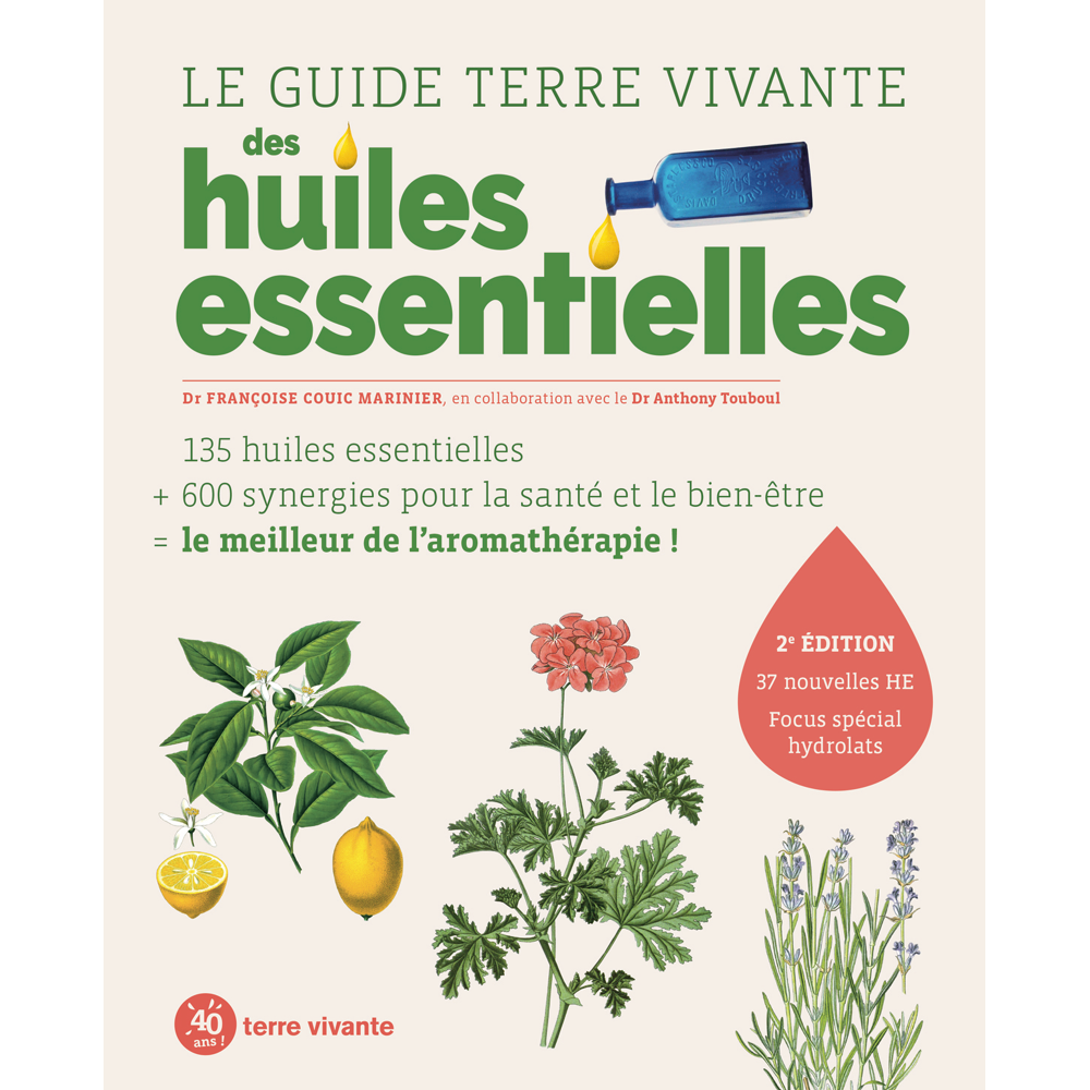Le guide Terre vivante des huiles essentielles (Relié)