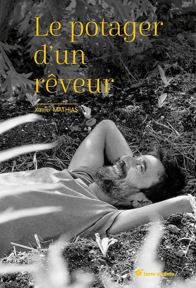 Le potager d'un rêveur - Un jardin, des merveilles (Relié)
