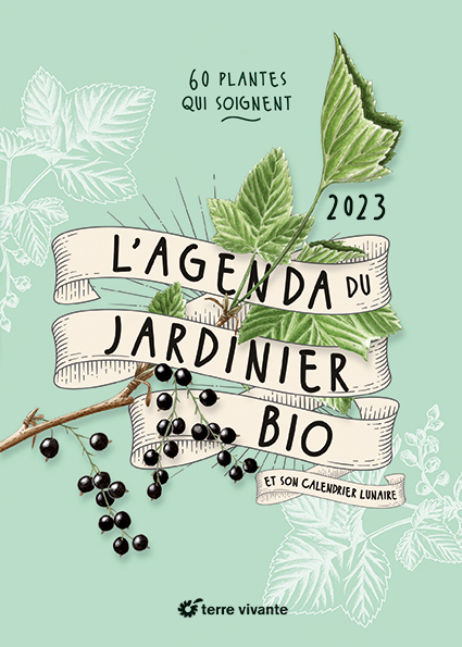 L'agenda 2023 du jardinier bio - 60 plantes qui soignent (Broché)