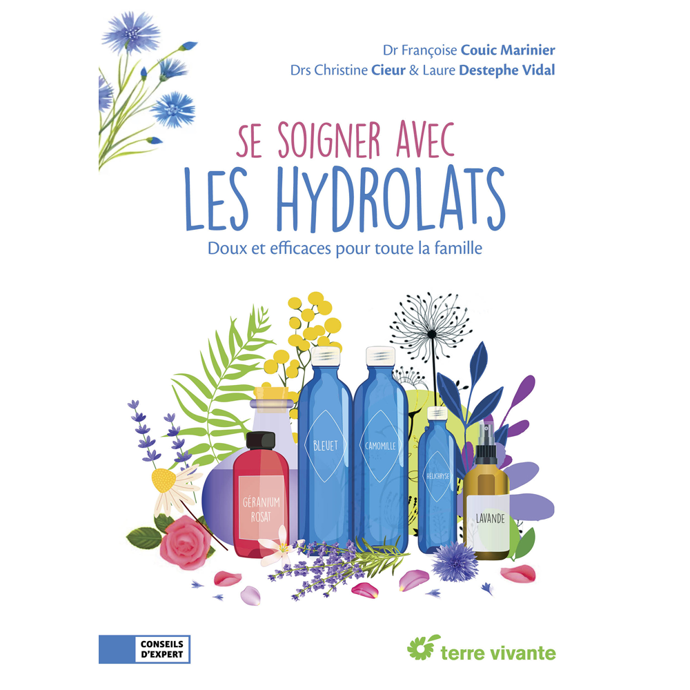 Se soigner avec les hydrolats - Doux et efficaces pour toute la famille (Broché)