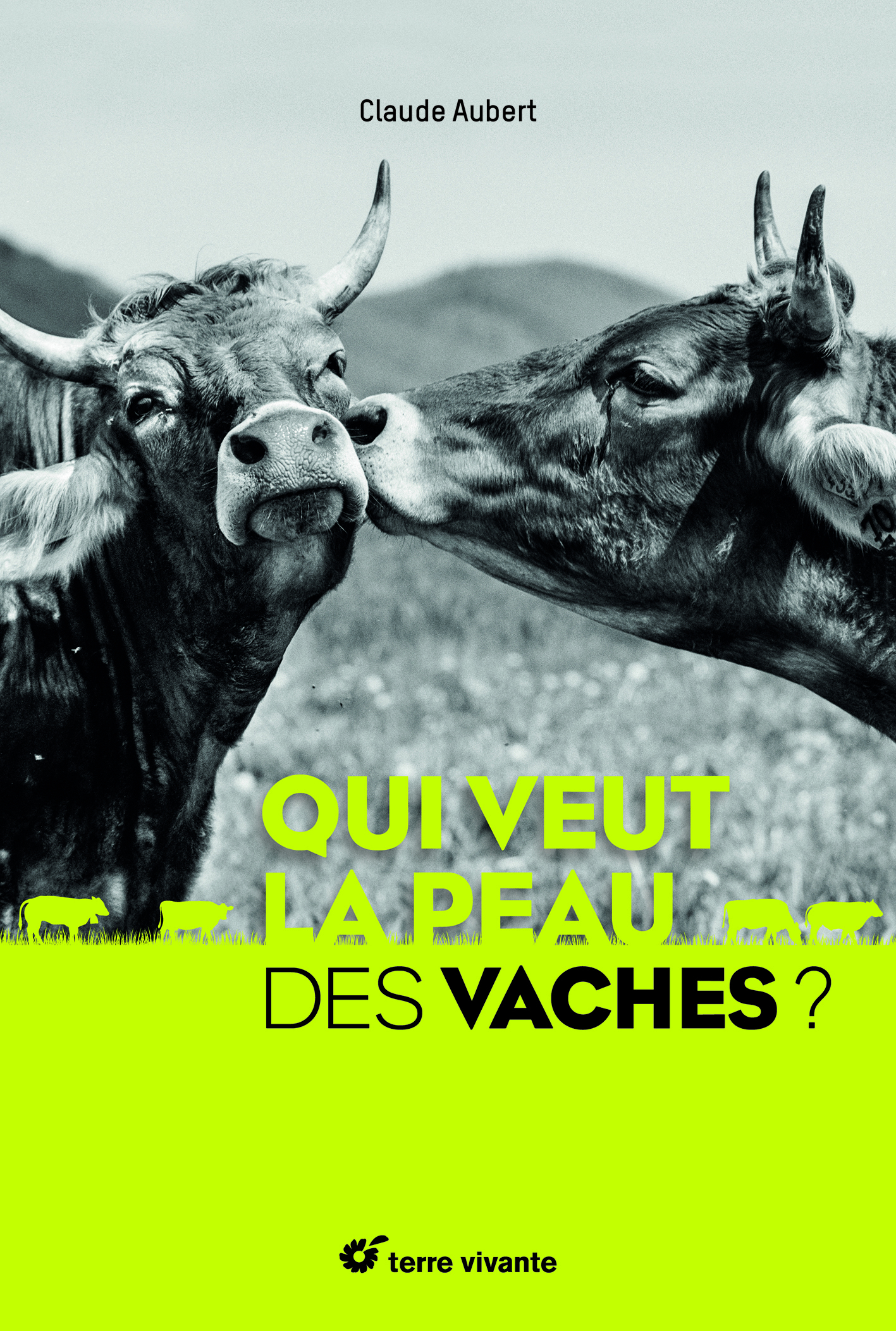 Qui veut la peau des vaches ? (Relié)