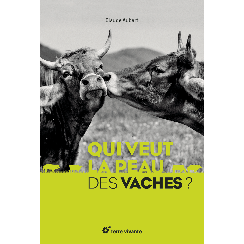 Qui veut la peau des vaches ? (Relié)