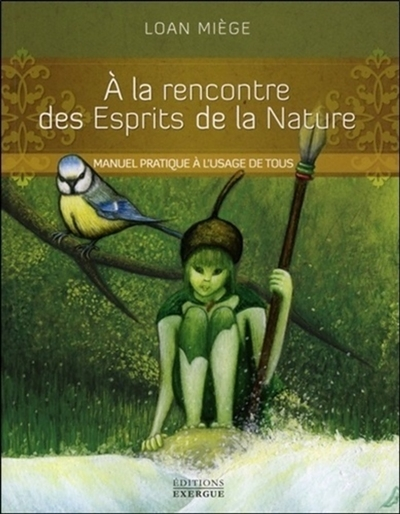 A la rencontre des Esprits de la Nature (Broché)