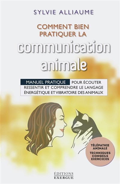Communication animale - Comment bien la pratiquer (Spirale)