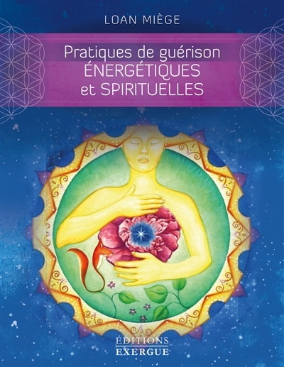 Pratiques de guérison énergétiques et spirituelles (Broché)