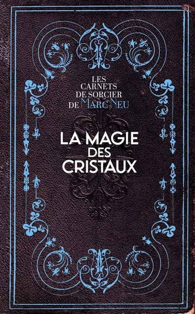 La Magie des Cristaux (Broché)