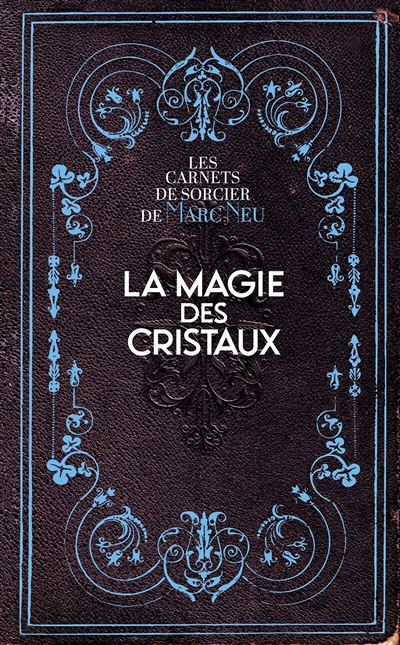 La Magie des Cristaux (Broché)