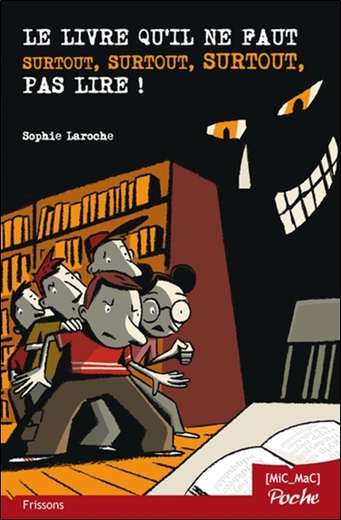 Le livre qu'il ne faut surtout, surtout, surtout, pas lire ! (poche) (Poche)