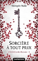 L'Héritière des Raeven, Tome 3 : Sorcière à tout prix (Poche)
