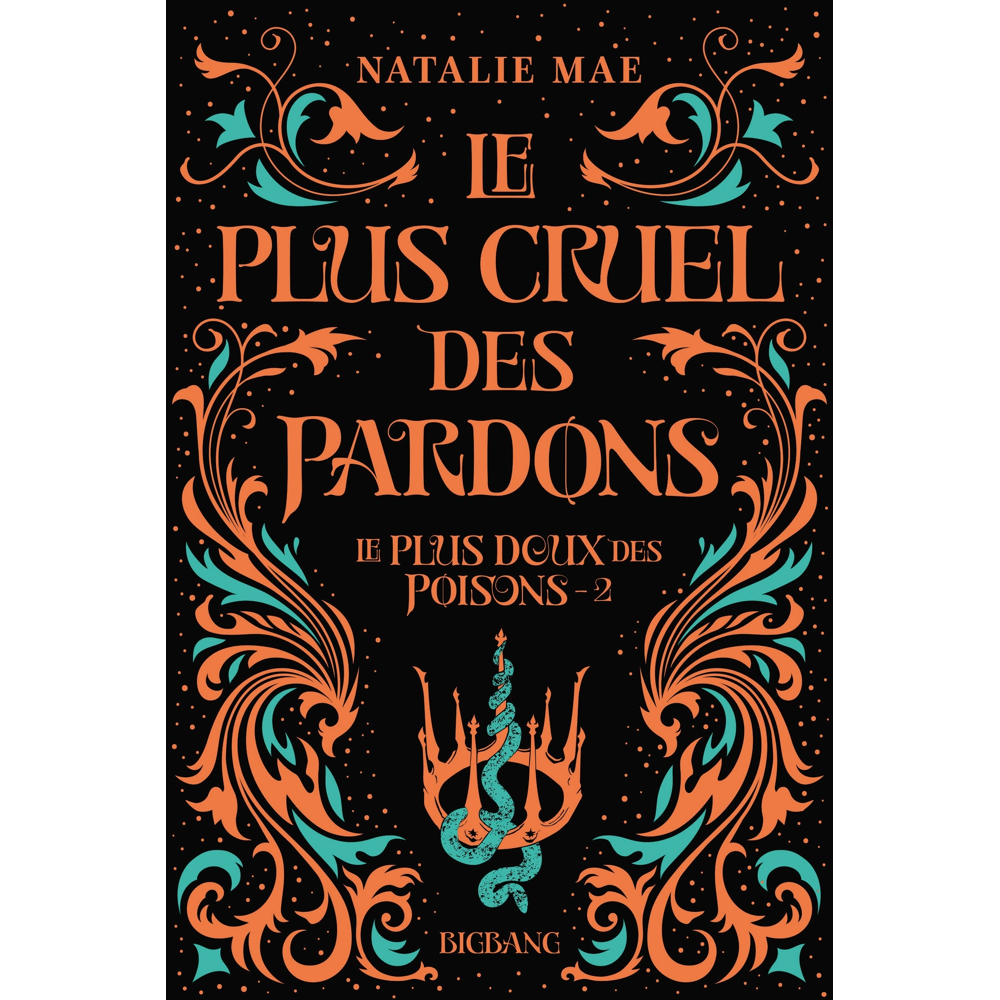 Le plus doux des poisons, T2 : Le plus cruel des pardons (Broché)