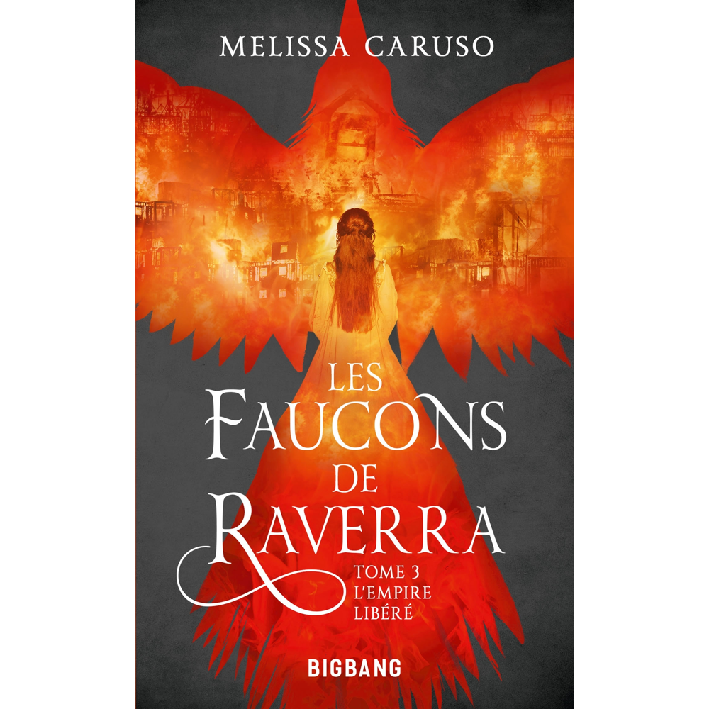 Les Faucons de Raverra, T3 : L'Empire libéré (Poche)