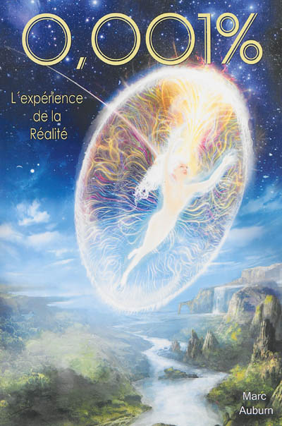 0,001% L'expérience de la réalité (Broché)