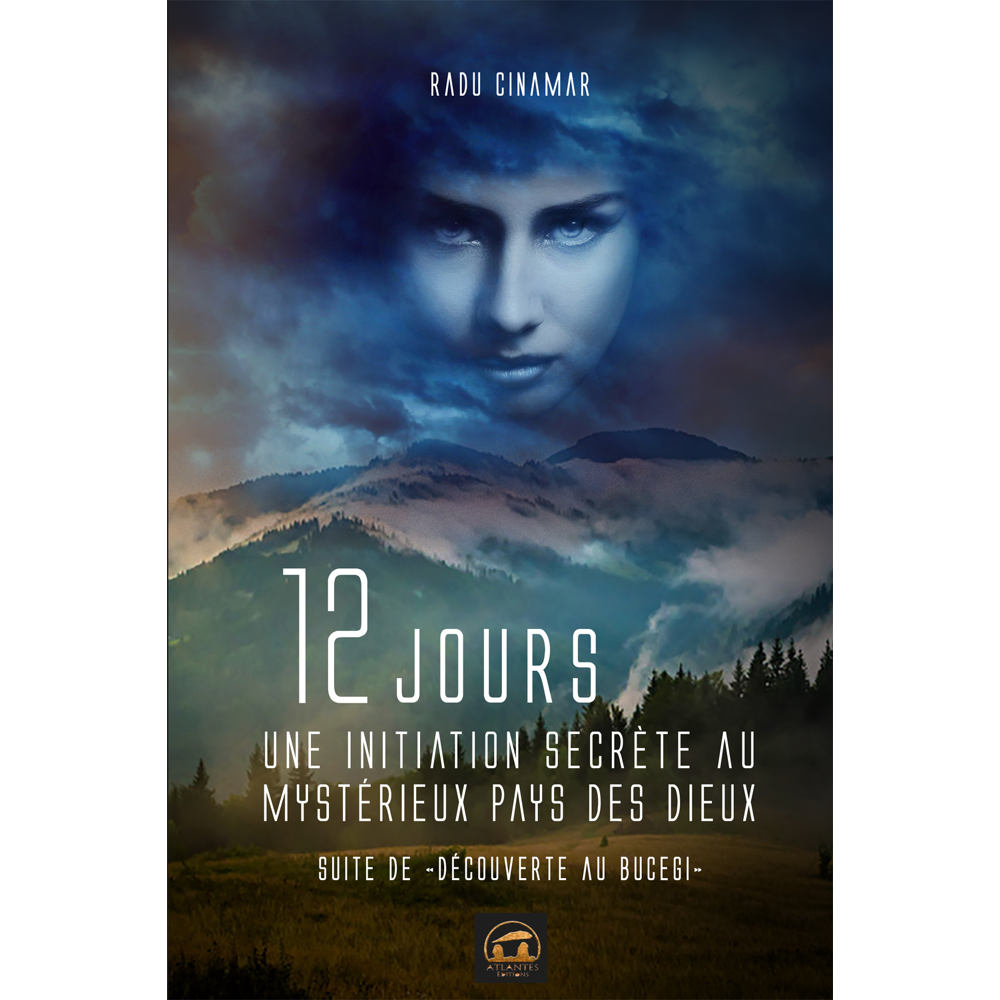 12 jours une initiation secrète au mystérieux pays des Dieux - Suite de Découverte au Bucegi (Broché