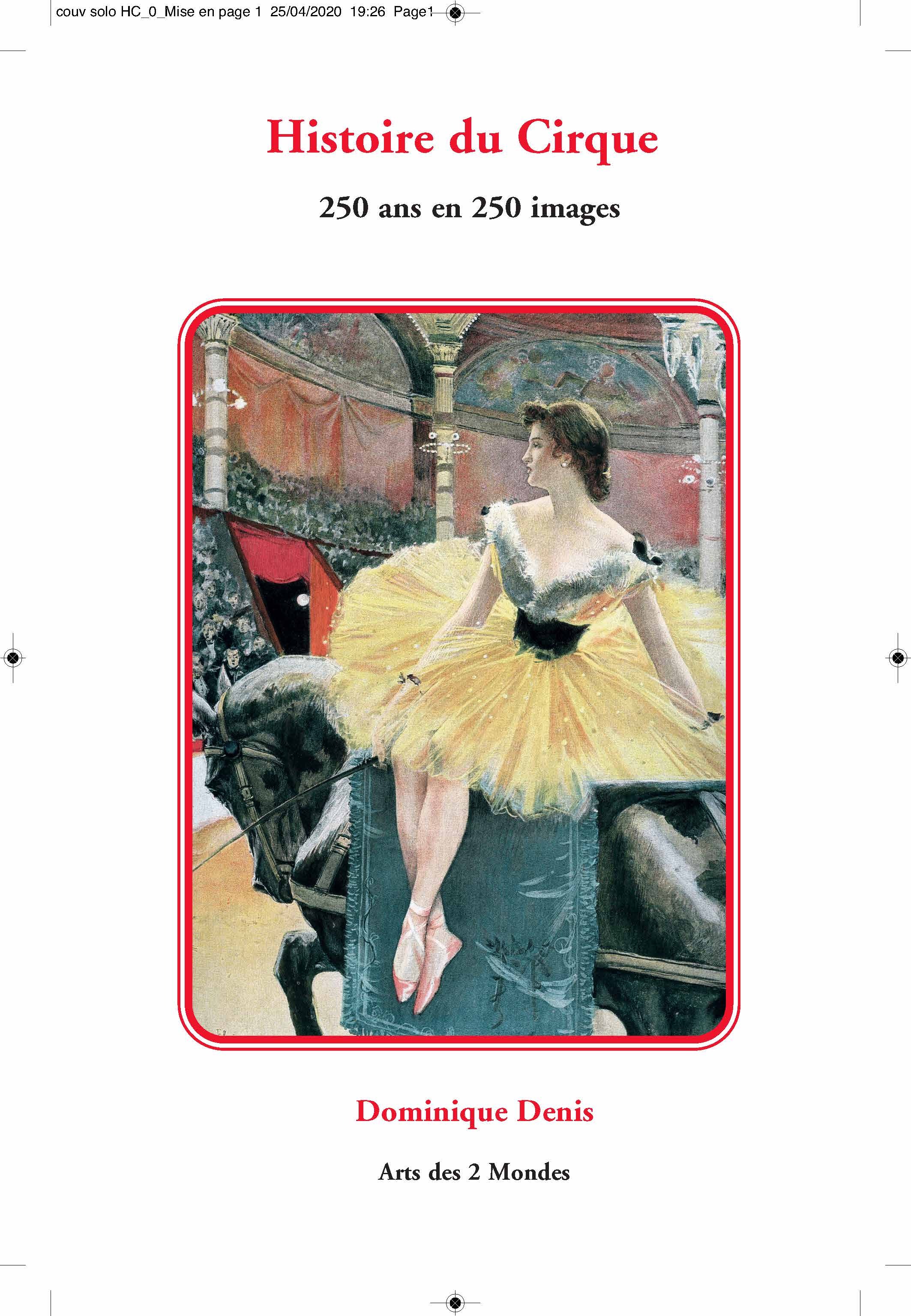 Histoire du Cirque - 250 ans en 250 images (Broché)