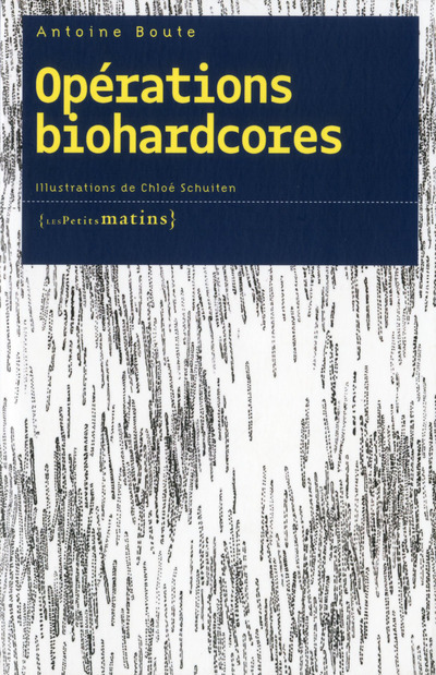 Opérations biohardcores (Grand format)