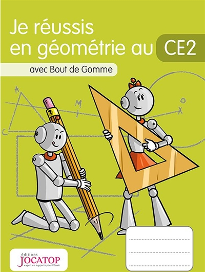 Je réussis en géométrie au CE2 : avec Bout de Gomme (Broché)