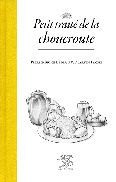 Petit traité de la choucroute (Broché)