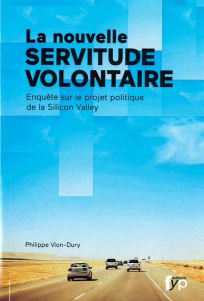 La Nouvelle Servitude Volontaire (Broché)