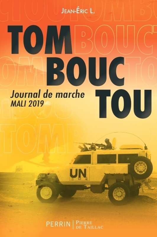 Tombouctou, journal de marche - Mali, 2019 (Broché)